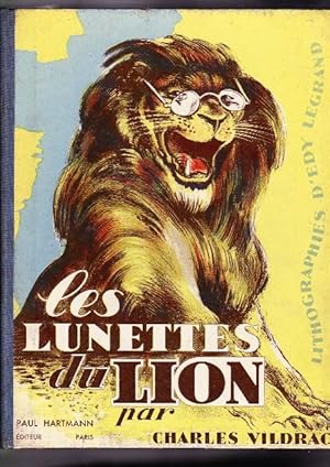 Les Lunettes Du lion. illustré de Lithographiesen Quatre Couleurs Par Edy Legrand