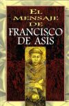 MENSAJE DE FRANCISCO DE ASIS, EL