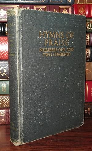 HYMNS OF PRAISE Numbers One and Two Combined for the Church and Sunday School