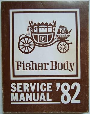 1982 Fisher Body Service Manual for B, C, D, E, G and K Body Styles