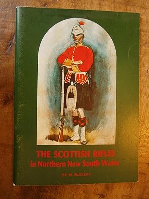 THE SCOTTISH RIFLES in Northern New South Wales