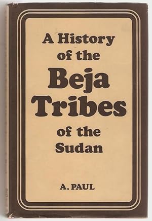 A history of the Beja tribes of the Sudan.