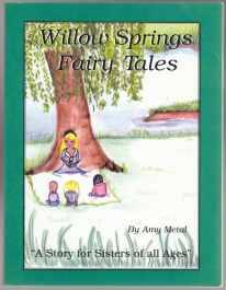 Willow Springs Fairy Tales A Story for Sisters of All Ages SIGNED