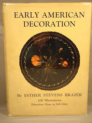 EARLY AMERICAN DECORATION A Comprehensive Treatise Revealing the technique involved in the art of...