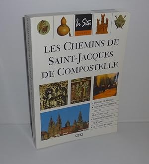 Les chemins de Saint-Jacques de Compostelle. In Situ Thèmes. MSM. Vic En Bigorre. 1999.