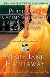 Persuasion, Captain Wentworth and Cracklin' Cornbread (3) (Jane Austen Takes the South)