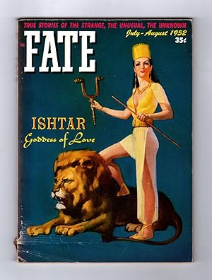 Fate Magazine - True Stories of the Strange and The Unknown / July-August, 1952. Ishtar, Goddess ...