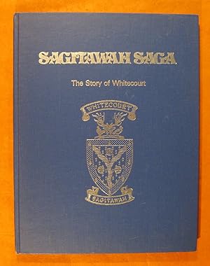 Sagitawah Saga: The Story of Whitecourt