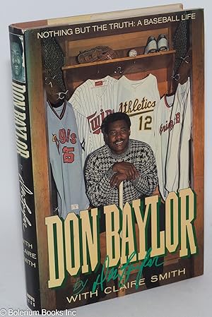 Don Baylor; nothing but the truth: a baseball life
