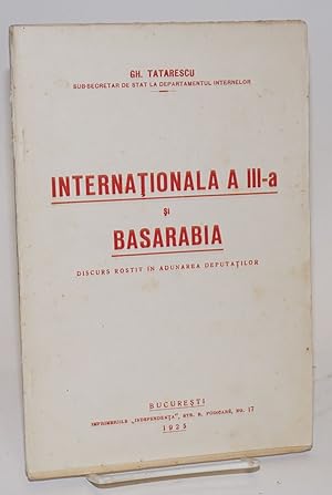 Internationala A III-a si Basarabia, discurs rostit in adunarea deputatilor