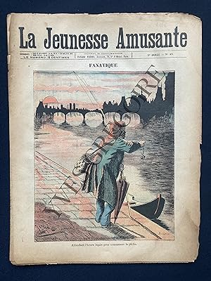 LA JEUNESSE AMUSANTE-N°45-1899-"FANATIQUE"-PAR LUQUE