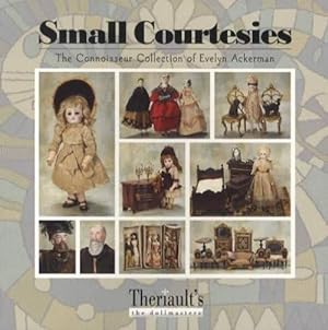 Small Courtesies: The Connoisseur Collection of Evelyn Ackerman