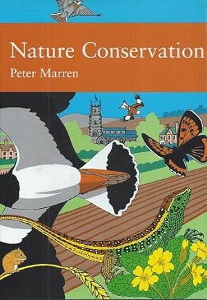 Nature Conservation - a review of the conservation of wildlife in Britain, 1950 - 2001 (New Natur...
