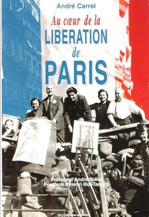 Au Coeur de La Libération De Paris