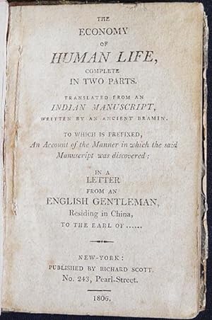 The Economy of Human Life, Complete in Two Parts; translated from an Indian manuscript, written b...