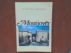 Au seuil de la Provence. Montjoyer, village paisible