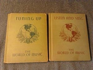 Bundle- The World of Music: Tuning up/ Listen and Sing