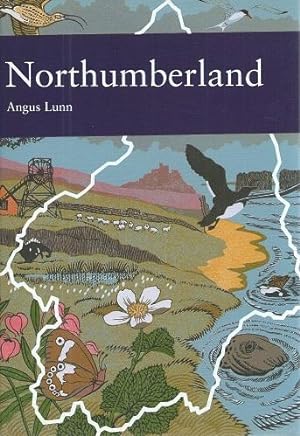 Northumberland, with Alston Moor (New Naturalist 95)
