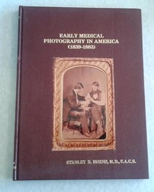Early Medical Photography in America 1839-1883
