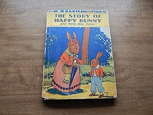 The Story of Happy Bunny and Many Other Stories