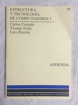 ESTRUCTURA Y TECNOLOGIA DE COMPUTADORES I. ADDENDA (material de ayuda para la resolución de ejerc...