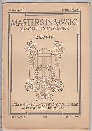 Masters in Music. A Monthly Magazine. Vol. 1, Part 2. February 1903. Chopin