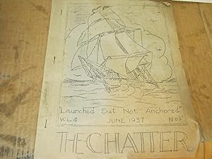 The Chatter "Launched But Not Anchored" Vol. 4 June 1937 No. 5
