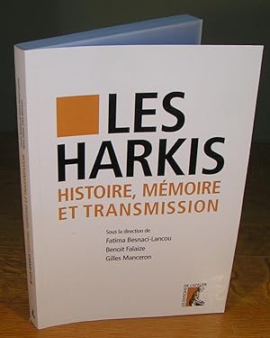 LES HARKIS ; histoire, mémoire et transmission