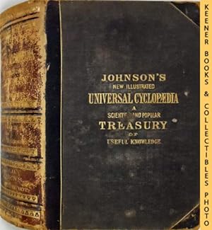 Johnson's New Universal Cyclopaedia, Volume II. F - Lichens : Scientific and Popular Treasury of ...