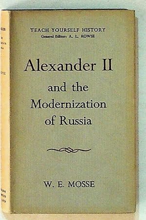 Alexander II and the Modernization of Russia (1st Edition)