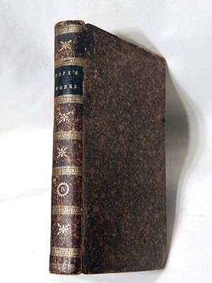 The Works of Alexander Pope, Esq. Volume 4, Containing His Miscellaneous Piece in Verse and Prose