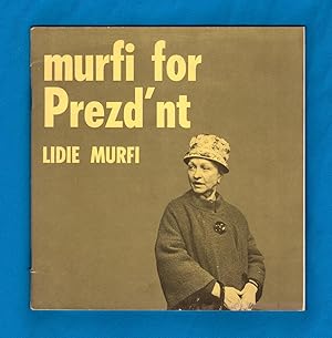 Murfi For Prezd'nt. Signed, Inscribed Spoof 1970s Presidential Campaign Booklet, With 45 RPM Reco...