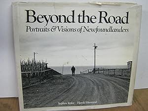 Beyond the Road Portraits & Visons of Newfoundlanders