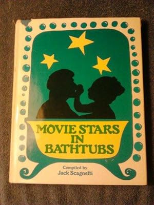 Movie Stars in Bath Tubs
