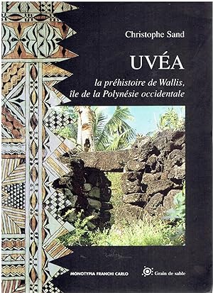 Uvea: La prehistoire de Wallis, ile de la Polynesie occidentale (French Edition)