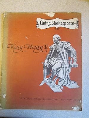 King Henry V. Living Shakespeare with Acting Version; Complete Play; Notes & Glossary