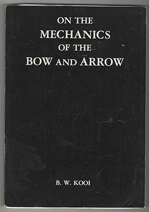 ON THE MECHANICS OF THE BOW AND ARROW
