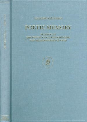 Poetic Memory: Allusion in the Poetry of Callimachus and the Metamorphoses of Ovid