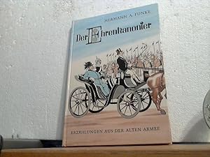 Der Ehrenkanonier. - Erzählungen aus der alten Armee. Hermann A. Funke. Mit 61 [Illustr. nach] Ze...