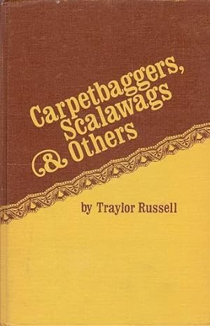 Carpetbaggers, Scalawags & Others