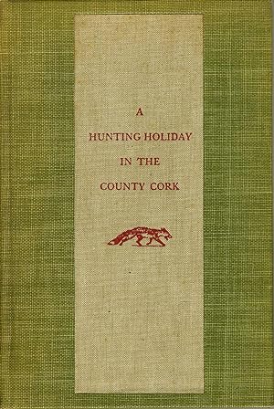 A Hunting Holiday in the County Cork
