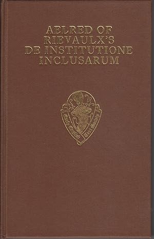 Aelred Of Rievaulx's De Institutione Inclusarum Two English Versions