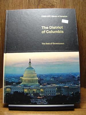 THE DISTRICT OF COLUMBIA: The Seat of Government