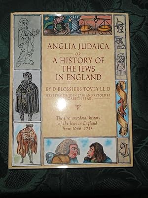 ANGLIA JUDAICA or A History of the Jews in England by D'Blossiers Tovey LL.D