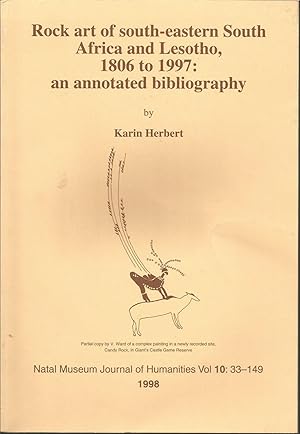 Rock Art of South-Eastern South Africa and Lesotho, 1806 to 1997: An Annotated Bibliography