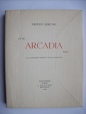 Et in Arcadia ego., six illustrations inédites d'Edgar Scauflaire.