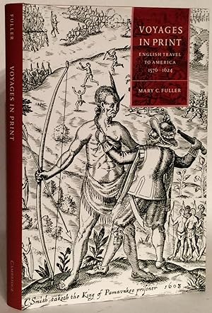 Voyages in Print. English Narratives of Travel to America 1576-1624.