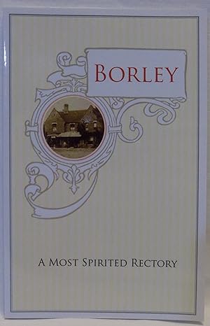 Borley: A Most Spirited Rectory