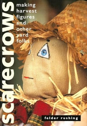 SCARECROWS :Making Harvest Figures and Other Yard Folks