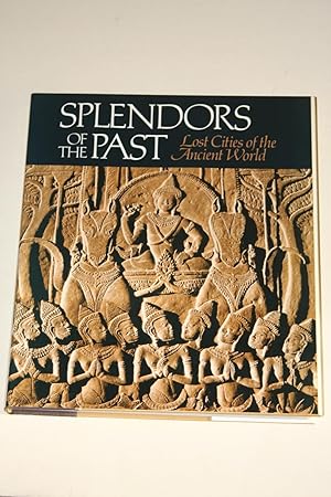 Splendors Of The Past - Lost Cities Of The Ancient World